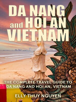 cover image of Da Nang and Hoi An, Vietnam